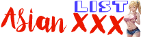 Asian XXX List
